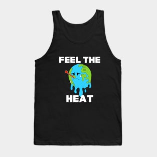 Now Feel The Heat Tank Top